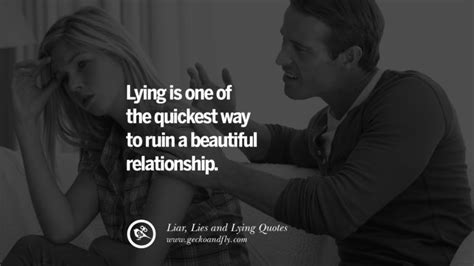 60 Quotes About Liar, Lies and Lying Boyfriend In A Relationship