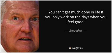 TOP 25 QUOTES BY JERRY WEST | A-Z Quotes