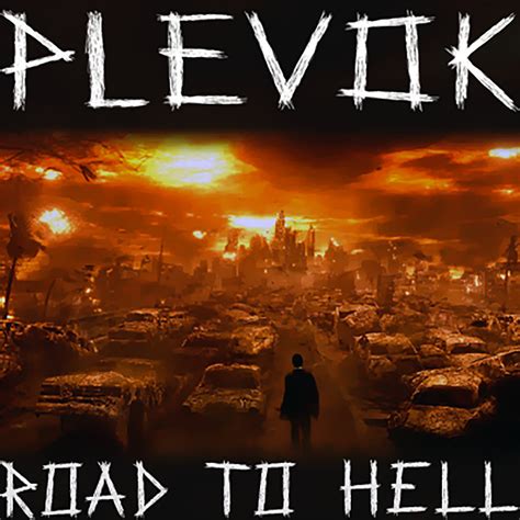 Road to Hell [single version] | Plevøk