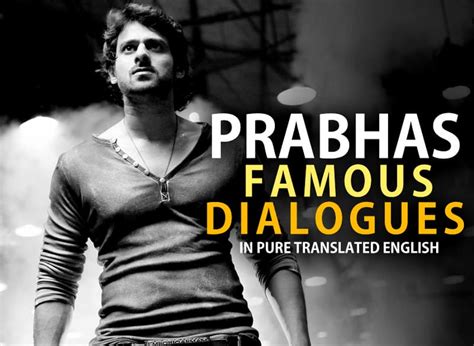 Prabhas Dialogues : 8 Prabhas Famous Dialogues In Pure-Translated English - Wirally