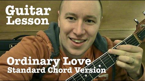 Ordinary Love ★ Guitar Lesson ★ Standard Chord Version ★ U2 - YouTube