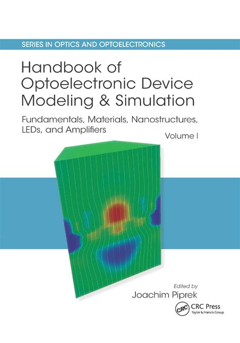 Handbook of Optoelectronic Device Modeling and Simulation: Fundamentals ...