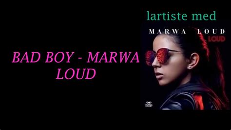 Marwa Loud Bad Boy Paroles - YouTube