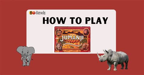 How to play Jumanji Board Game Rules for rulebook haters