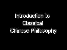 PPT - Introduction to Classical Chinese Philosophy PowerPoint Presentation