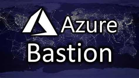 How to use Azure Bastion to Securely Access Azure VM's - YouTube