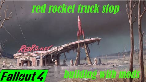 Fallout 4 Red Rocket Truck Stop Settlement - Fallout 4 Building With Mods (XB1) - YouTube