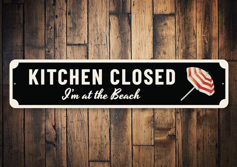 Closed Kitchen Sign, Closed Kitchen, Beach Lover Sign, Metal Beach Sign ...