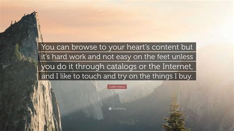 Judith Krantz Quote: “You can browse to your heart’s content but it’s ...