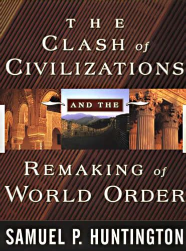 The Clash of Civilizations by Samuel Huntington | All-TIME 100 Nonfiction Books | TIME.com