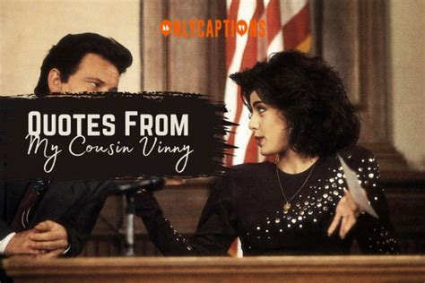 890+ Quotes From My Cousin Vinny (2024) Hilarious Insights