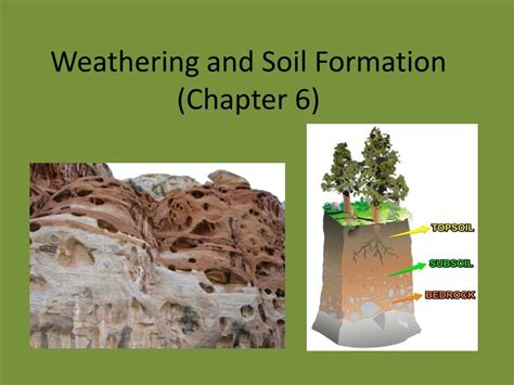 PPT - Weathering and Soil Formation (Chapter 6) PowerPoint Presentation - ID:9181126