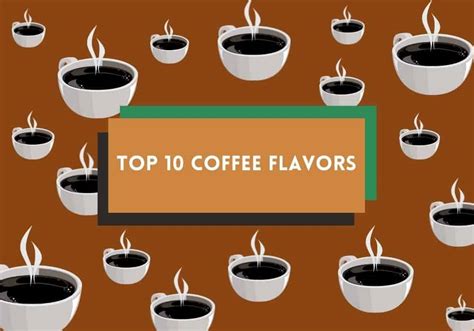 10 Most Popular Coffee Flavors - The Coffee Sprawl