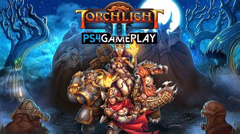 Torchlight II Gameplay (PS4 HD) - YouTube