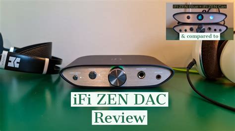 iFi ZEN DAC Review & Comparison - YouTube