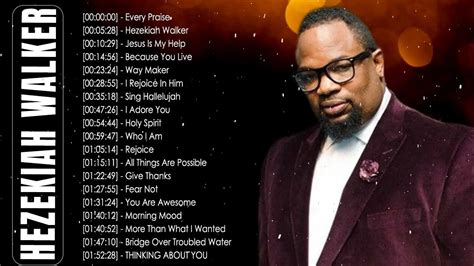 Hezekiah Walker - Gospel Music Playlist - Black Gospel Music Praise And Worship - YouTube