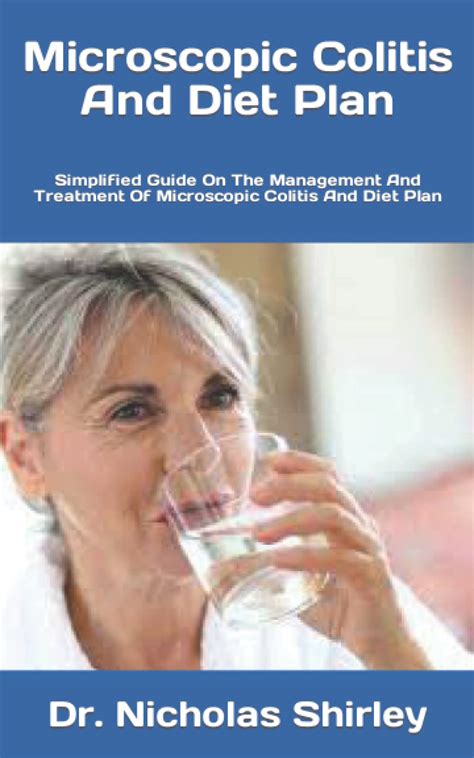 Microscopic Colitis And Diet Plan: Simplified Guide On The Management ...