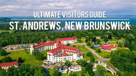 ST ANDREWS, NEW BRUNSWICK - ULTIMATE VISITORS GUIDE - YouTube