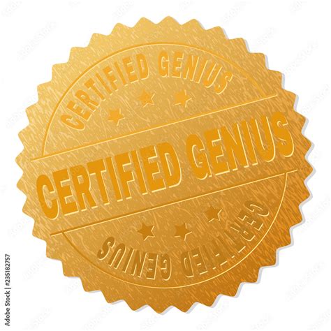 CERTIFIED GENIUS gold stamp badge. Vector gold award with CERTIFIED GENIUS text. Text labels are ...