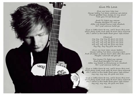 Musica InForma: Ed Sheeran - GIVE ME LOVE - accordi, testo e video