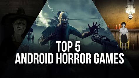 Top 5 Android Horror Games to Play on BlueStacks