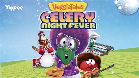 Celery Night Fever - Season 1 - Yippee - Faith filled shows!