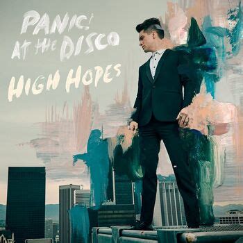 High Hopes | Panic! At The Disco Wiki | Fandom