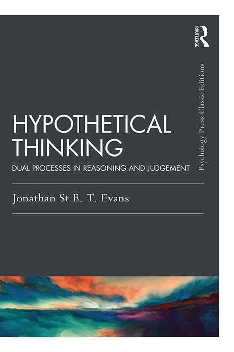 Amazon.com: Hypothetical Thinking: Dual Processes in Reasoning and Judgement (Psychology Press ...