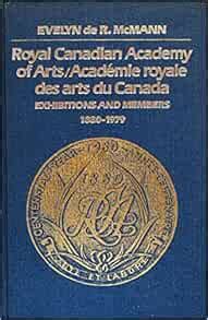 Royal Canadian Academy of Arts: Exhibitions and Members, 1880-1970: McMann, Evelyn De R ...