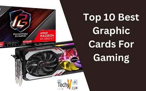 Top 10 Best Graphic Cards For Gaming - Techyv.com