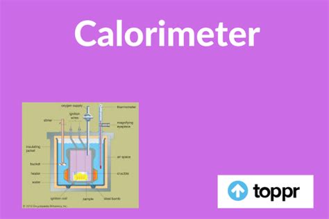 Calorimeter: Types of Calorimeter, Advantages and Solved Examples