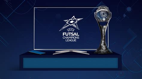 Where to watch the UEFA Futsal Champions League finals | UEFA Futsal ...