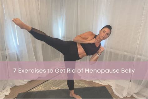 7 Exercises to Get Rid of Menopause Belly (Martial Arts Inspired ...