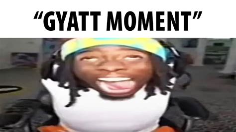 Gyatt Moment - YouTube