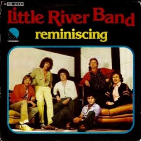 Little River Band – Reminiscing Lyrics | Genius Lyrics