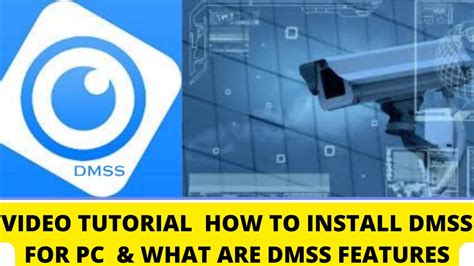 How To Install DMSS For PC CMS & What Are DMSS Features? (Complete ...