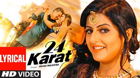 Mehak Malhotra 24 Karat (Full Lyrical Video Song) Kumaar, Arjuna Harjai ...