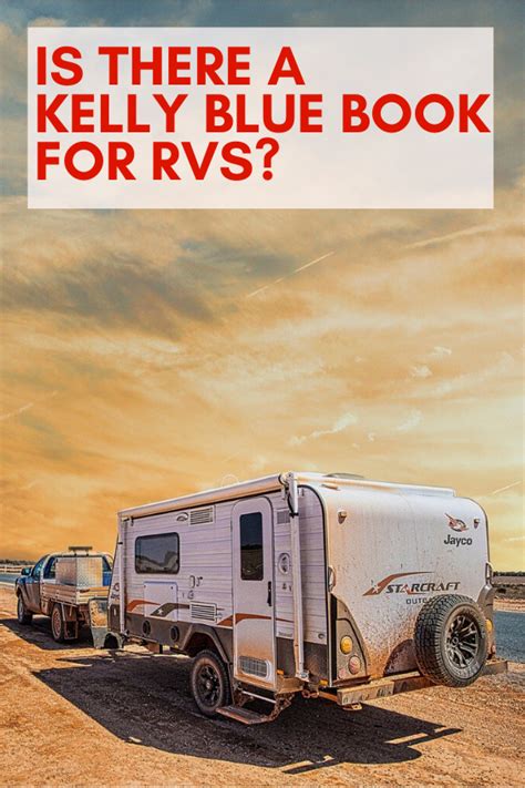 Is there a Kelly Blue Book for RVs? | Blue books, Rv camping tips, Rv parks