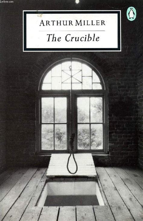 Arthur Miller - "The Crucible"