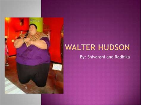 Walter hudson shi.. | PPT