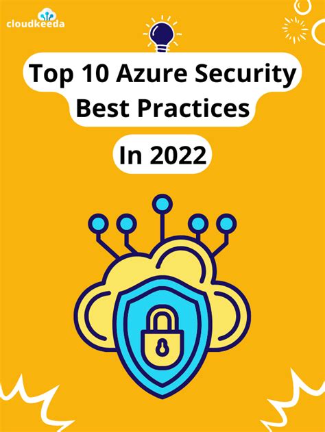 Top 10 Microsoft Azure Security Best Practices in 2023 - cloudkeeda