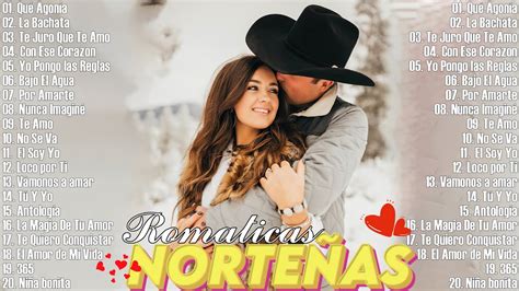 Norteñas Romanticas 💃 30 Éxitos Puras Románticas Norteñas 🎅 Las Canciones Mas Románticas De ...