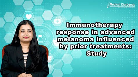 Immunotherapy response in advanced melanoma influenced by prior treatments Study - YouTube