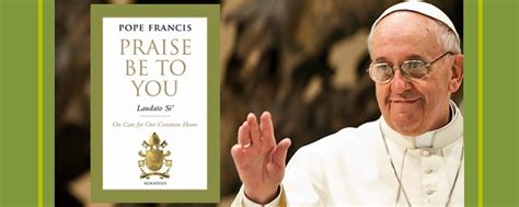 The Theological Mind of Laudato Si’ - Homiletic & Pastoral Review