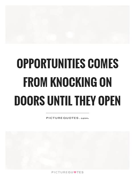 Knocking On Doors Quotes & Sayings | Knocking On Doors Picture Quotes