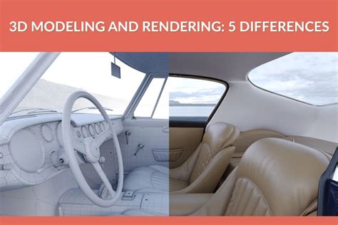 3D Modeling and Rendering: 5 Key Differences | UFO3D