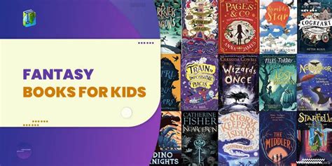 15 Best Fantasy Books for Kids [9-12 Year Old]