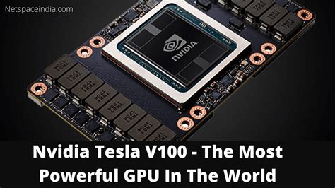 Nvidia Tesla V100 - Buy Now - The Most Powerful GPU In The World