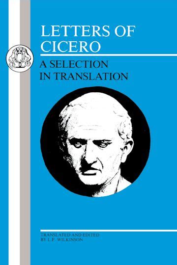 Letters of Cicero: : Latin Texts Cicero Bristol Classical Press