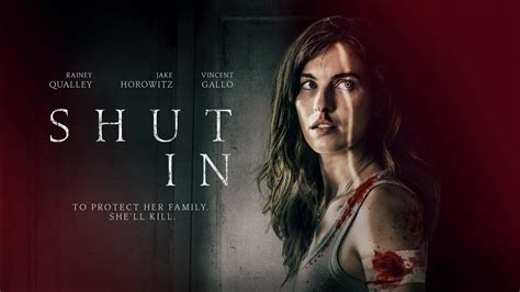 Shut In | UK Trailer | 2022 | Thriller | Starring Rainey Qualley, Jake Horowitz & Vincent Gallo ...